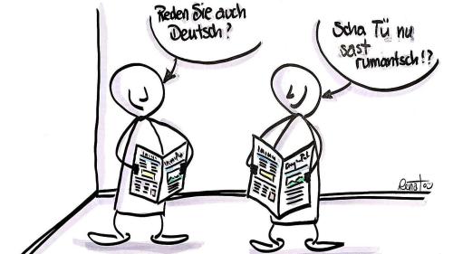 Da la bilinguità pudessan vairamaing profitar eir ils indigens e giasts da lingua tudais-cha (caricatura: Renato Muolo).